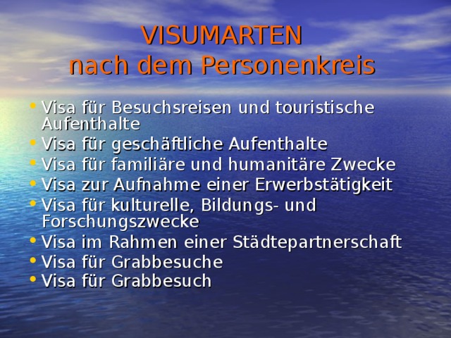 VISUMARTEN  nach dem Personenkreis