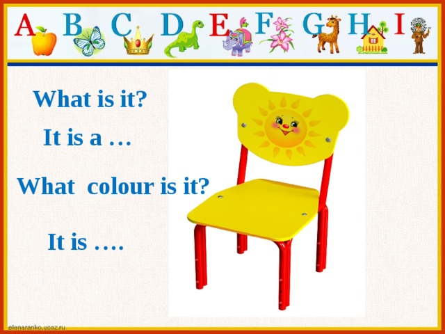 What is it? It is a … What colour is it? It is …. 
