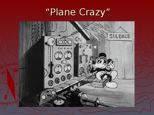 “ Plane Crazy” 