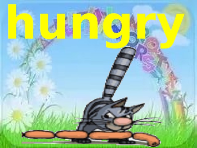 hungry 