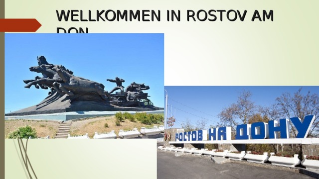 WELLKOMMEN IN ROSTOV AM DON 
