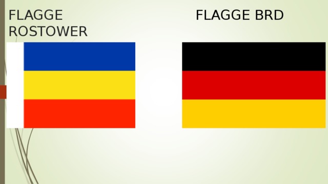 FLAGGE ROSTOWER GEBIETS FLAGGE BRD 