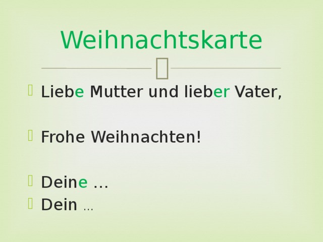 Weihnachtskarte Lieb e Mutter und lieb er Vater, Frohe Weihnachten! Dein e … Dein … 