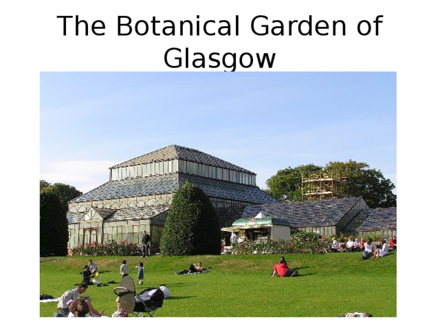 The Botanical Garden of Glasgow 