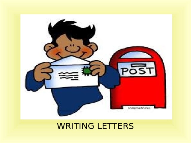 WRITING LETTERS 