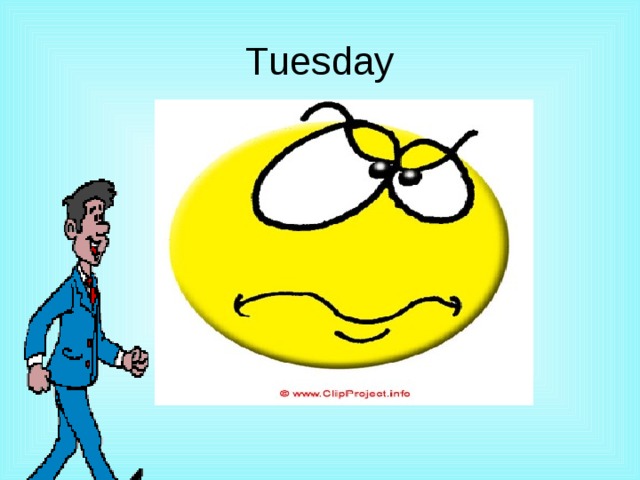 Tuesday 