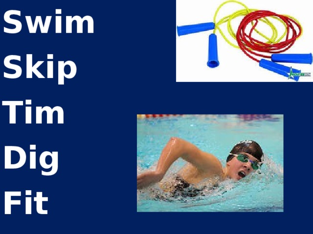 Swim Skip Tim Dig Fit 