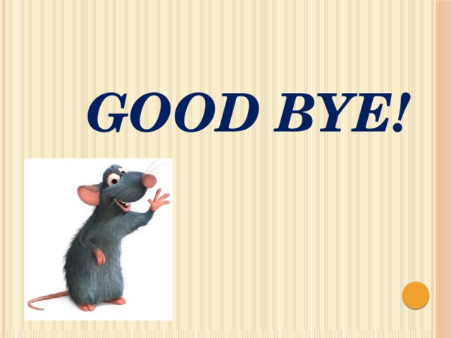 Good Bye! 