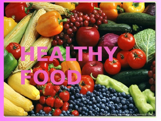 [ æ ] ham, jam, apple… [i:]  tea, cheese, eat, meat… [e] vegetable, egg, breakfast… [o] coffee, porridge, orange… HEALTHY FOOD 