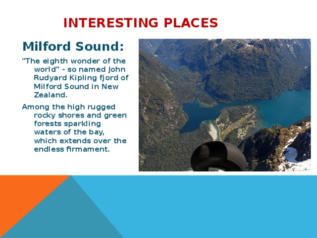  Interesting places Milford Sound: 