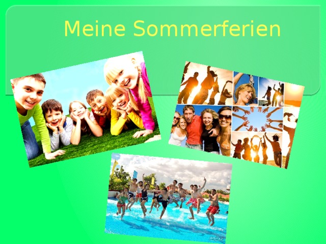 Meine Sommerferien    