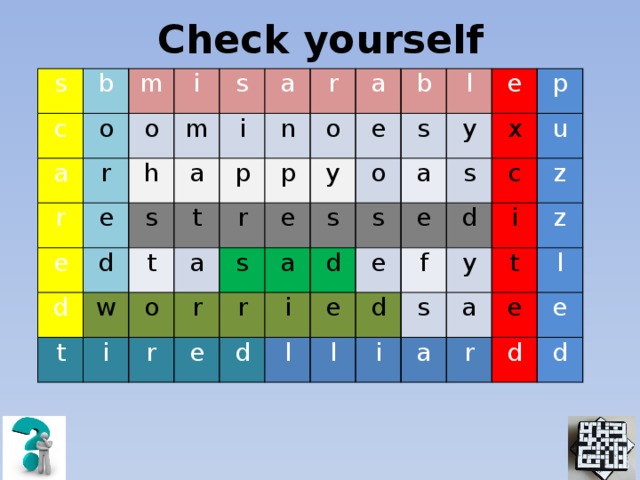 Check yourself s b c m a o o i r r m s h e e s d i a a d n p t t w r t i a o r p o a e r y s e r b s e l s o r a i a d y d s e s l e e e x p l d f d u c i y s i z a a z t r l e d e d 