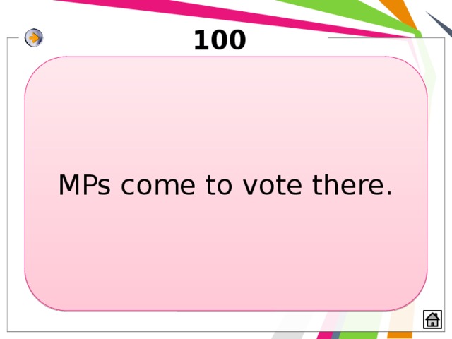 100 MPs come to vote there. 