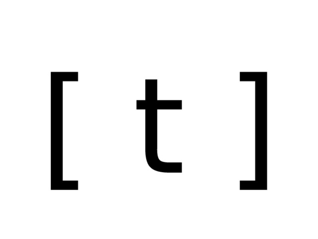 [ t ] 