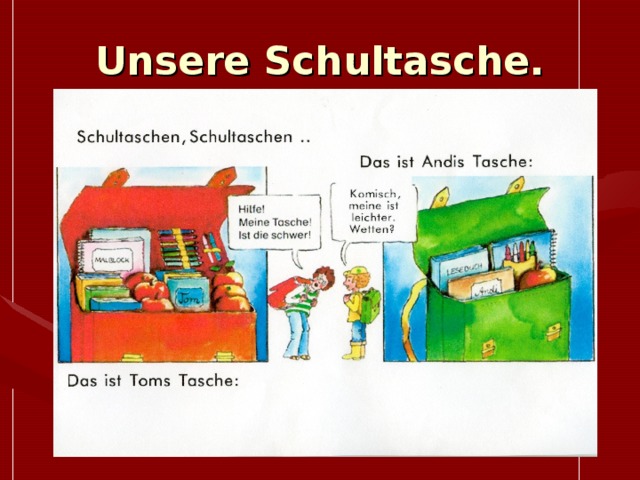 Unsere Schultasche. 