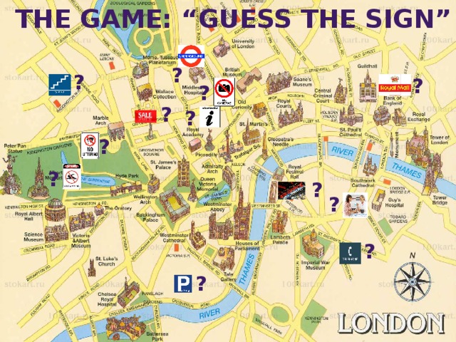 The game: “guess the sign” ? ? ? ? ? ? ? ? ? ? ? ?  