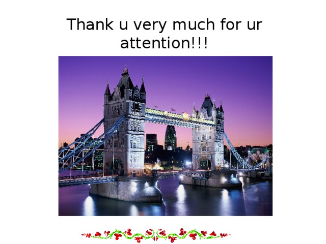 Thank u very much for ur attention!!! 