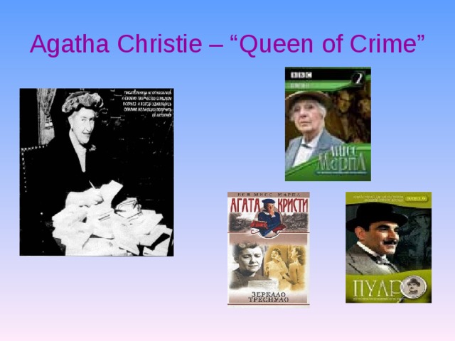 Agatha Christie – “Queen of Crime” 