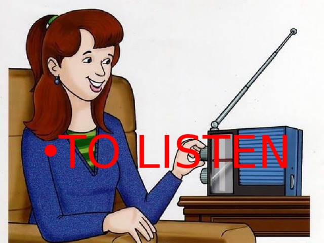TO LISTEN 