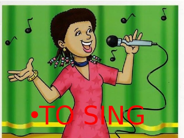 TO SING 