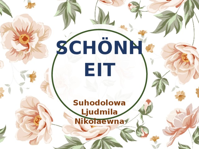SCHÖNHEIT Suhodolowa Ljudmila Nikolaewna 
