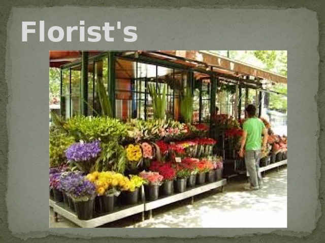 Florist's 