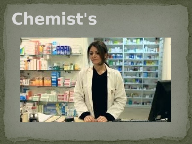 Chemist's 