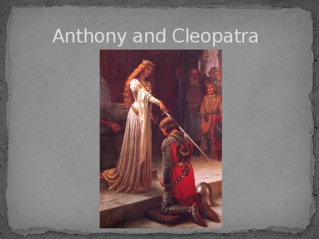  Anthony and Cleopatra  