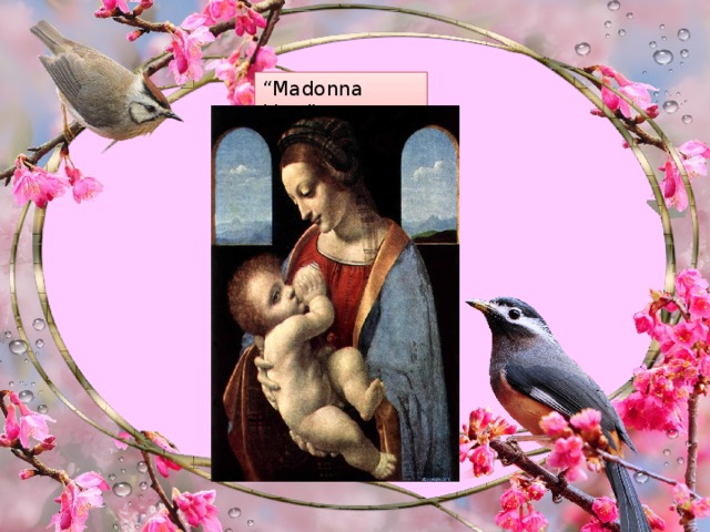 “ Madonna Litta ” 