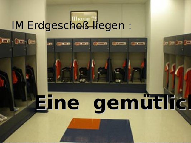 IM Erdgeschoß liegen :  Eine gemütliche Garderobe   