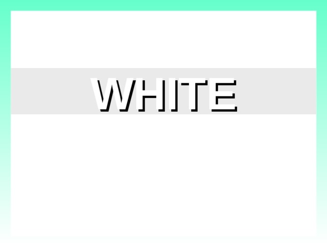 WHITE  