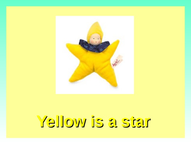 Yellow is a star   