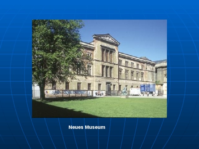 Neue s Museum 