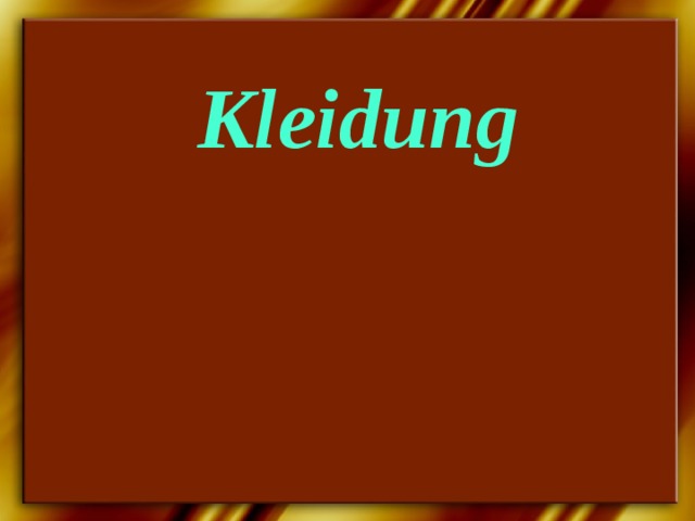 Kleidung 