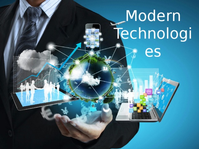 Modern Technologies Modern Technologies 