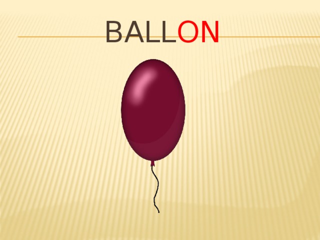 BALL ON 