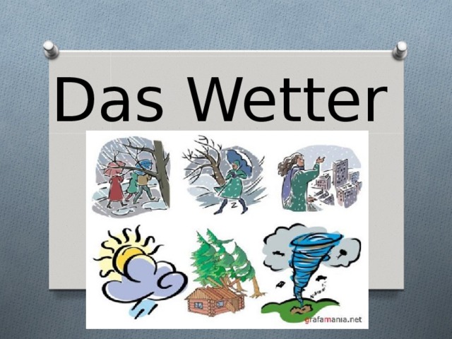 Das Wetter 