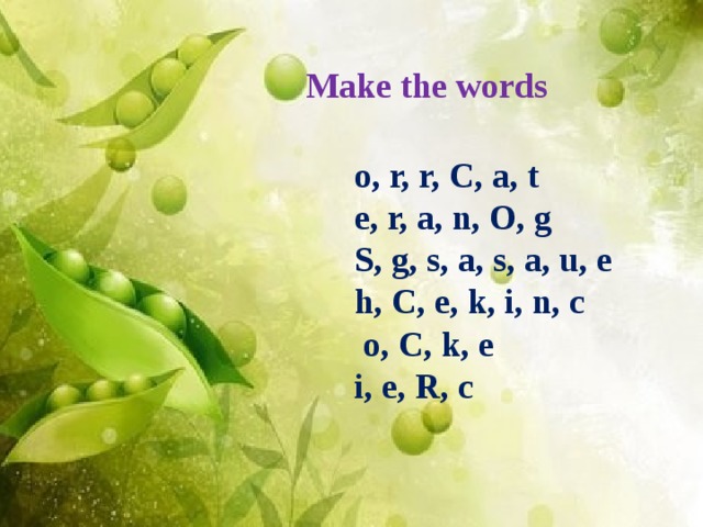 Make the words o, r, r, C, a, t e, r, a, n, O, g S, g, s, a, s, a, u, e h, C, e, k, i, n, c  o, C, k, e i, e, R, c 