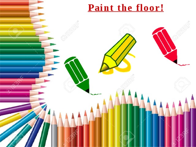 Paint the floor! 
