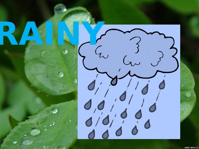 RAINY 