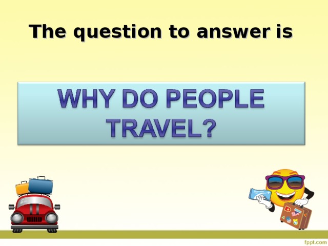 The question to answer  is 
