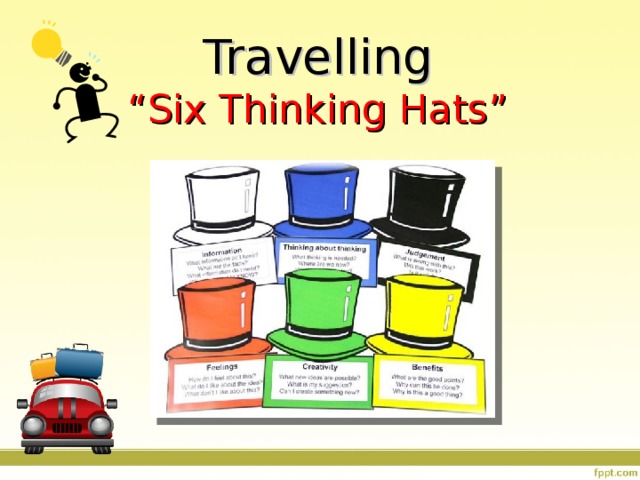 Travelling  “Six Thinking Hats” 