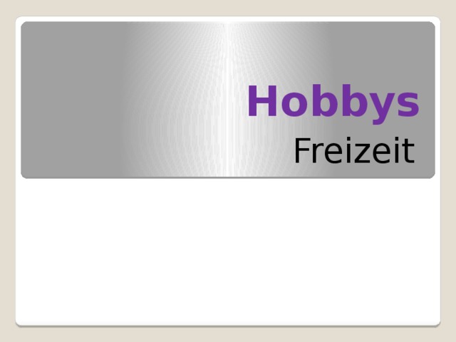  Hobbys Freizeit 