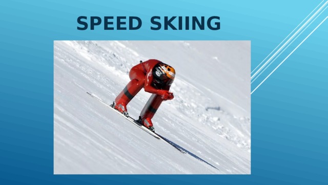Speed skiing 