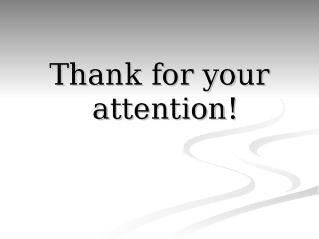 Thank for your attention! 