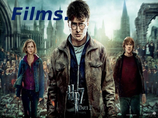 Films. 