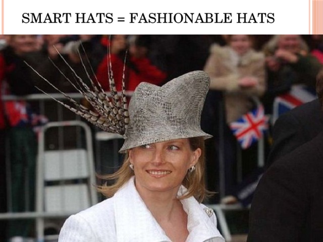 Smart Hats = Fashionable Hats 