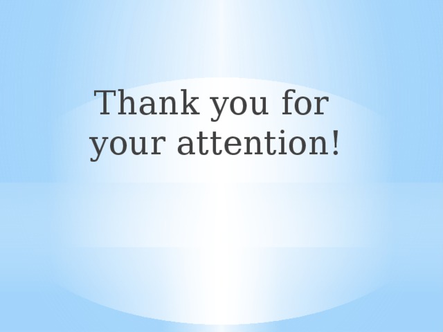Thank you for your attention! 