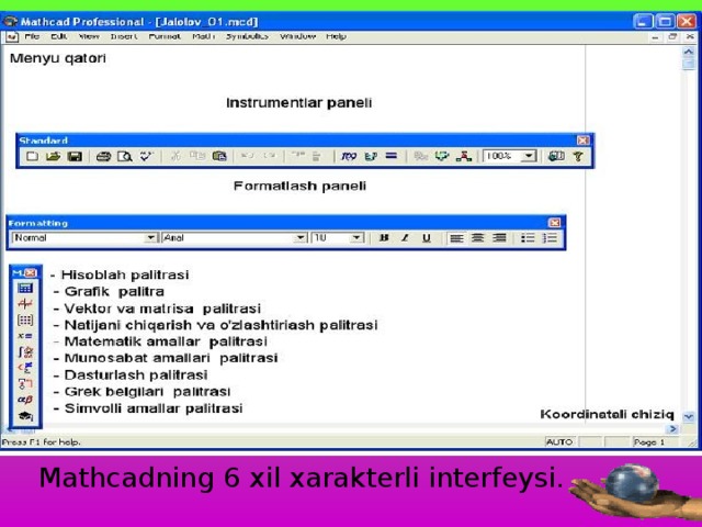 Mathcadning 6 xil xarakterli interfeysi.  