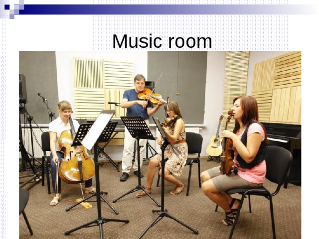  Music room 